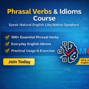Phrasal Verbs and Idioms